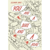 You and a Bike and a Road - Hardcover