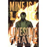 Mine Is a Long, Lonesome Grave