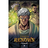 A Tale of Renown: Volume One