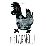 The Parakeet - Hardcover