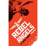 Rebel Angels Vol 1 - Hardcover