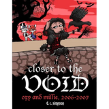 Closer to the Void: Ozy and Millie 2006-2007 - Paperback