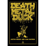 Death Metal Duck - Hardcover