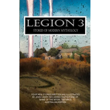 Legion 3 - Stories of Modern Mythology - Paperback