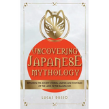 Uncovering Japanese Mythology