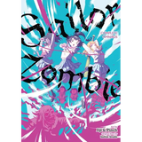 Sailor Zombie: Complete Omnibus