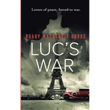 Luc's War: Lovers of peace, forced to war - Paperback