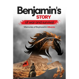 Benjamin's Story of War and Survival