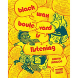 Blackwax Boulevard Is Listening
