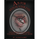 A Is for Ants in Your Eyes